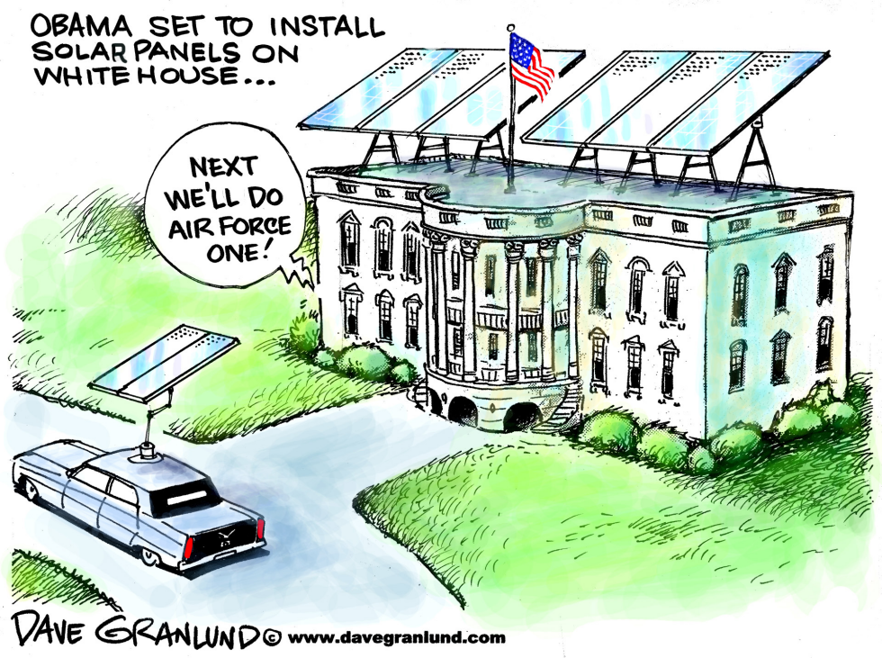  SOLAR PANELS ON THE WHITE HOUSE by Dave Granlund