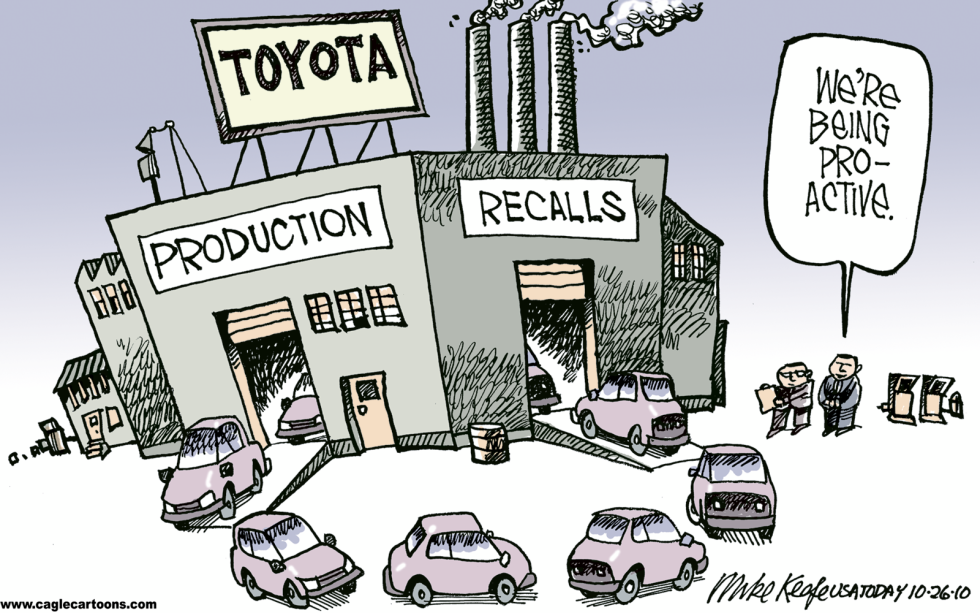  TOYOTA PROACTIVE RECALLS by Mike Keefe