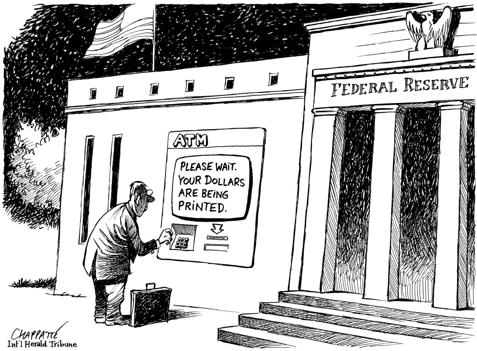  FED WEAKENS THE DOLLAR by Patrick Chappatte