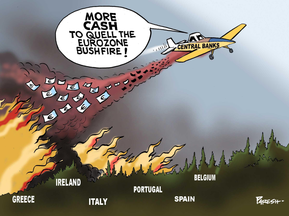  EUROZONE BUSHFIRE by Paresh Nath