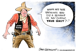 TRUE GRIT REMAKE by Dave Granlund