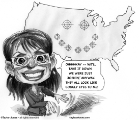 SARAH PALIN IN THE CROSSHAIRS by Taylor Jones