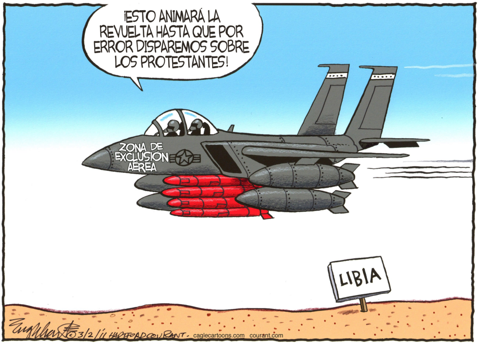  ZONA DE EXCLUSION AEREA EN LIBIA  by Bob Englehart