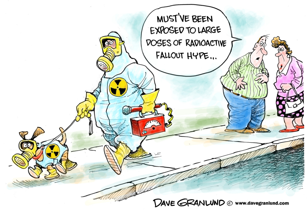  RADIATION FALLOUT FEARS by Dave Granlund