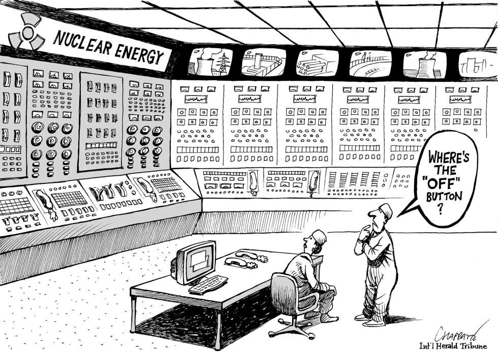  GET RID OF NUCLEAR ENERGY by Patrick Chappatte