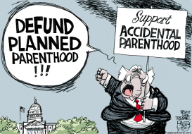 UNPLANNED PARENTHOOD by Pat Bagley