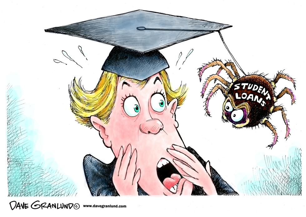  GRADUATES AND STUDENT LOANS by Dave Granlund