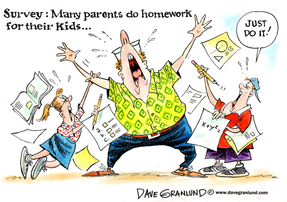  HOMEWORK AND PARENTS  by Dave Granlund