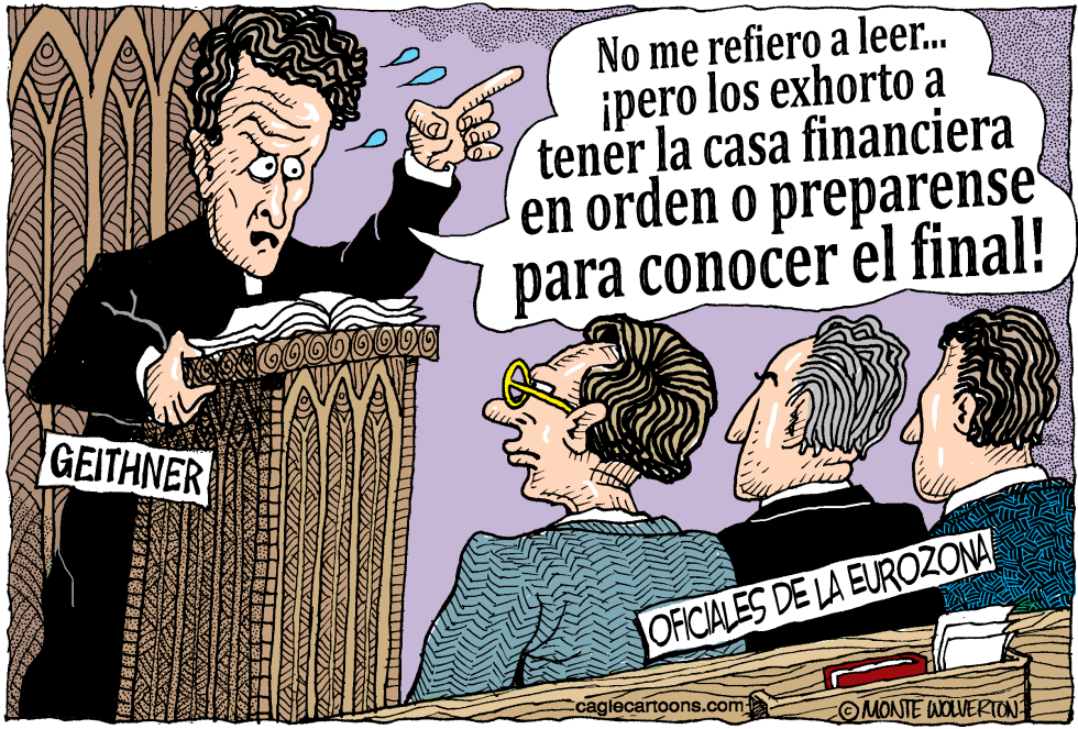  GEITHNER PREDICA EN LA EUROZONA  by Wolverton