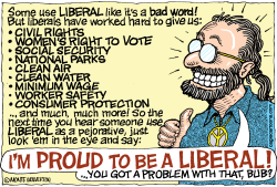 PROUD TO BE A LIBERAL by Wolverton